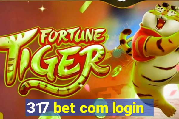 317 bet com login